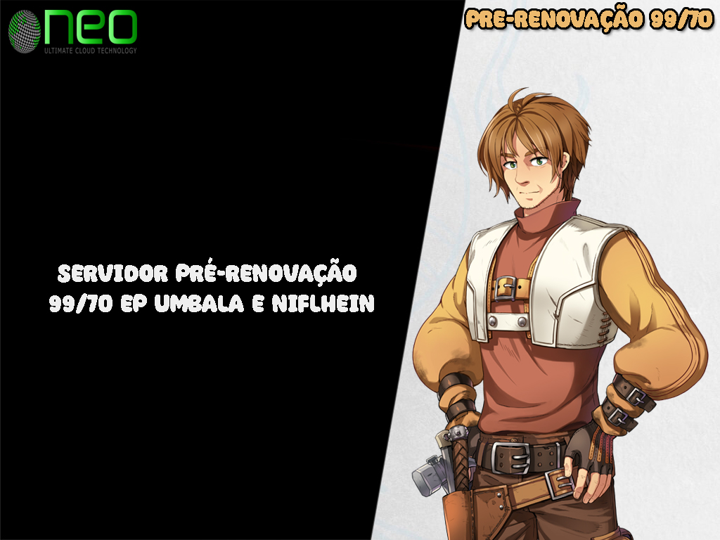 Servidor pré-renovação 99/70 Ep Umbala e Niflhein